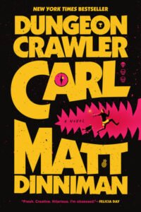 Cover of Dungeon Crawler Carl by Matt Dinniman