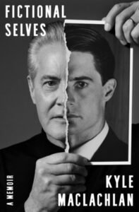 Cover of Fictional Selves: A Memoir by Kyle MacLachlan