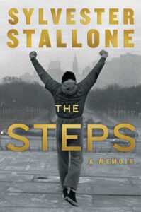 Cover of The Steps: A Memoir by Sylvester Stallone