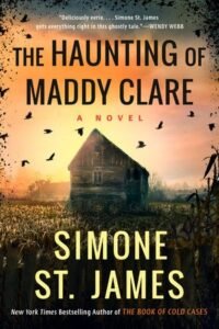 Cover of The Haunting of Maddy Clare by Simone St. James