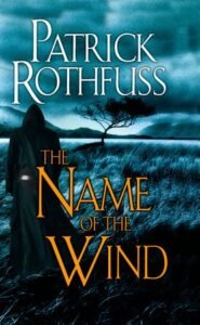 Cover of The Name of the Wind by Patrick Rothfuss